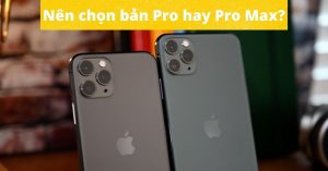 so sanh iphone 11 pro va iphone 11 pro max didongviet